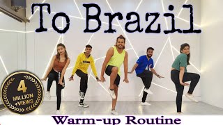 To Brazil  VengaboysChannel  Warmup Routine  Akshay Jain Choreography [upl. by Nauqal914]