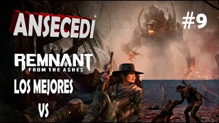 LOS MEJORES VS  REMNANT  ANSECEDI  9 [upl. by Akcirret]