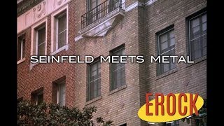 Seinfeld Meets Metal [upl. by Ades]