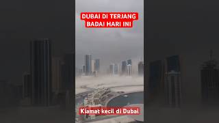 KIAMAT KECIL telah terjadi di Dubai  PART 1 [upl. by Shellans]