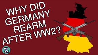 Why was Germany allowed to rearm after World War 2 Short Animated Documentary [upl. by Adnamaa]