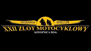 Konopnica 2024  Zlot motocyklowy quotHusaria Wieluńquot [upl. by Garrot]