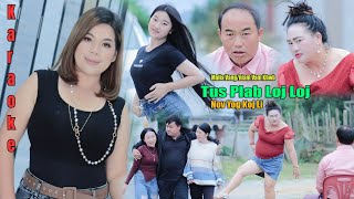 Tu Plab Loj Loj Nov Yoj Koj Li Karaoke by Niam Vam Khwb [upl. by Yznel]