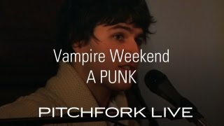 Vampire Weekend  APunk  Pitchfork Live [upl. by Anauqed667]