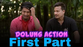 DOLUNG ACTION FIRST PART  Mising comedy movie  Firoz PeguNavakaiNabakishorDimple doley [upl. by Swetiana]