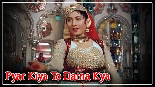 Pyar Kiya To Darna Kya Video Song  Mughal E Azam Movie  Lata MangeshkarDilip KumarMadhubala [upl. by Brom]