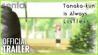 Tanakakun is Always Listless Official Trailer [upl. by Darbie366]