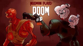 Titans Fall  Mugman Plays Doom  Part 10 KATV [upl. by Mark]