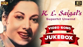 K L Saigals Superhit Unwind  Video Song Jukebox  HD Hindi Old Bollywood Songs [upl. by Yrot367]