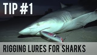 Rigging Lures for Sharks  Fishing Tip 1 [upl. by Artenahs]