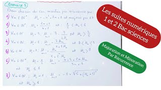 les suites numériques exe 3 majoration et Minoration par Récurrence [upl. by Encratia]