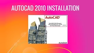 AutoCAD 2010 Installation Guide [upl. by Dirgni]