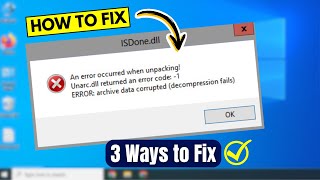 How to Fix ISdonedll amp Unarcdll Error on Windows 1011 3 Ways to Fix [upl. by Faubert]