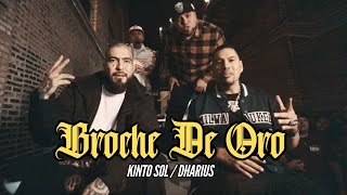 Kinto Sol Dharius  Broche De Oro Video Oficial [upl. by Aser609]