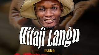 IbrizoHitaji langu  Official Audio [upl. by Zoila]