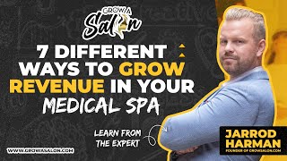 7 WAYS TO GROW YOUR MEDICAL SPA  MEDICAL SPA MARKETING  MEDICAL SPA MARKETING IDEAS  GROW A SALON [upl. by Yelats454]