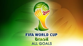 FIFA World Cup 2014  All Goals [upl. by Hallock]