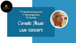 TV Sankaranarayanan  Live Concert [upl. by Ressan]