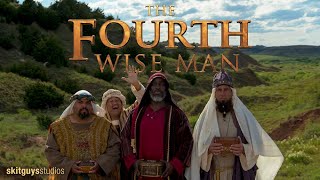 The Fourth Wise Man  The Skit Guys [upl. by Akimot282]