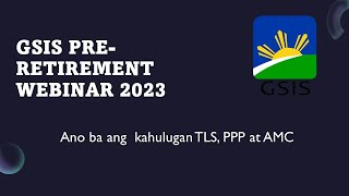 Kahulugan ng TLS PPP AMC sa GSIS [upl. by Geerts250]