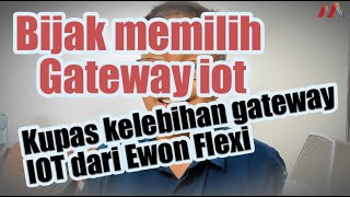 Bijak Memilih Gateway IoT [upl. by Aihselef]