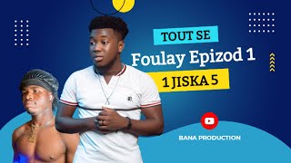 TOUT SE FOULAY  EPIZOD 1  Men kÃ²man kÃ¨k moun USA fÃ¨ Sanblan yap byen USA [upl. by Airal153]