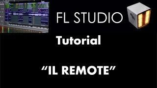 Qué es y cómo usar IL Remote  Tutorial  FL Studio 11 [upl. by Eisse]