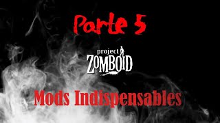 🔥16 Mods Indispensables de Project Zomboid  Parte 5🔥 [upl. by Nasar]