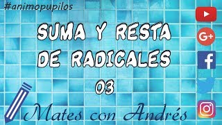 Operaciones con radicales suma y resta 03 [upl. by Ellirpa]