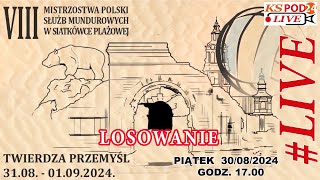 VIII Mistrzostwa Polski Służb Mundurowych  losowanie [upl. by Ennovahs]