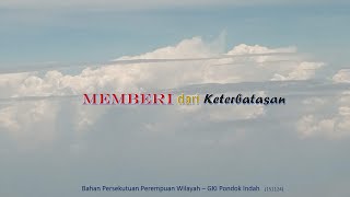 MEMBERI DARI KETERBATASAN  Markus 123844 [upl. by Nnaira490]