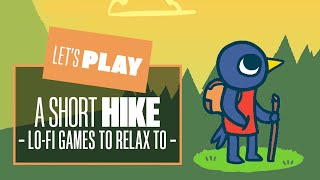 Lets Play A Short Hike PS5  LoFi Games to Relax to [upl. by Devonna]