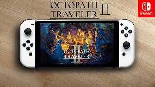 Octopath Traveler II • Nintendo Switch Oled Gameplay [upl. by Iad]