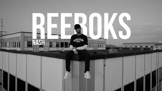 NASH  REEBOKS  NEUBEGINN [upl. by Thormora618]