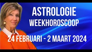 ASTROLOGIE WEEKHOROSCOOP 24 FEBRUARI2 MAART 2024 WAT IS DE BETEKENIS VAN 9e HUIS IN DE HOROSCOOP [upl. by Maitland]