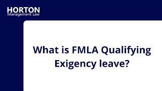 FMLA Qualifying Exigency Leave [upl. by Radferd]