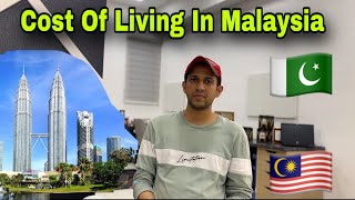 Cost Of Living In Malaysia For Individuals amp Family  Pakistani In Malaysia 🇲🇾🇵🇰 [upl. by Mccollum234]