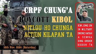 16th Nov 2024 CRPF chunga Boycott kiphong nitlou ho chunga Action kilapan ta [upl. by Yate]