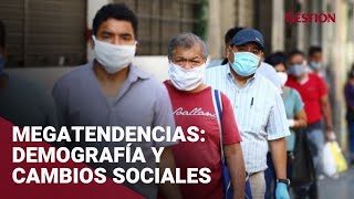 Megatendencias Demografía y cambios sociales [upl. by Eceinwahs]