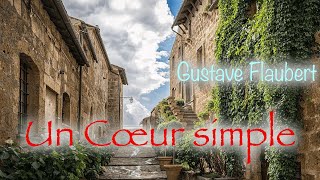 Livre audio  Un Coeur simple Gustave Flaubert [upl. by Cloris]