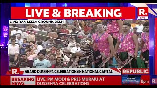 Dussehra 2024 LIVE Celebration LIVE From Ram Leela Ground Delhi  Republic TV [upl. by Akinad]