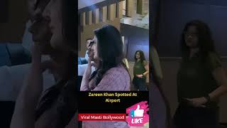 Zareen Khan Spotted At Airport zareenkhan shorts viral youtubeshorts trending shortvideo yt [upl. by Durtschi661]