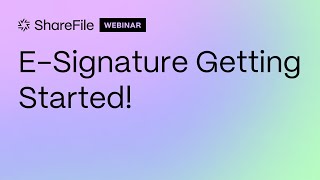 ShareFile Getting Started with esignatures [upl. by Pierce]