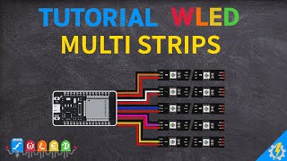 Tutorial WLED e ESP32 collegare più strisce led a un ESP32  multistrips [upl. by Rosalynd766]