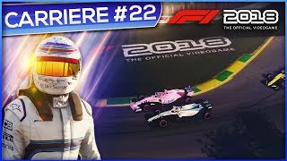 LE BEAU JEU DEQUIPE  F1 2018 Carrière 22 [upl. by Webber]