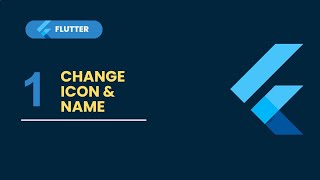 1 How to Change the App Icon amp Name in Flutter Arabic Tutorial [upl. by Renelle]