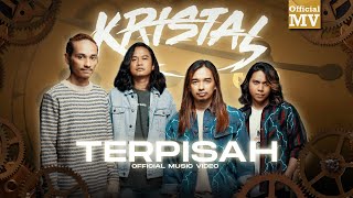 Kristal  Terpisah Official Music Video [upl. by Catima280]