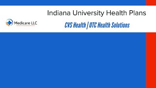 Indiana University IU Health Plans  OTCHS  CVS  Login  Catalog [upl. by Akeret]