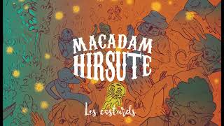 MACADAM HIRSUTE  Les costards [upl. by Torey934]