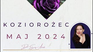 Koziorożec maj 2024 [upl. by Schinica]